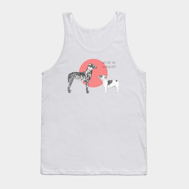 Why are you so negative? Tank Top by soltib